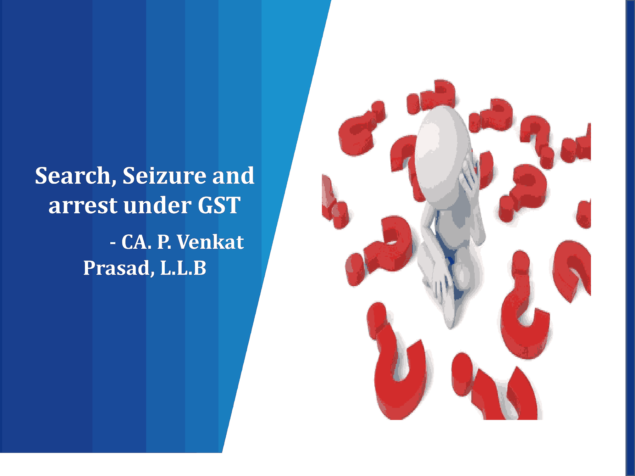 Search, Seizure and arrest under GST