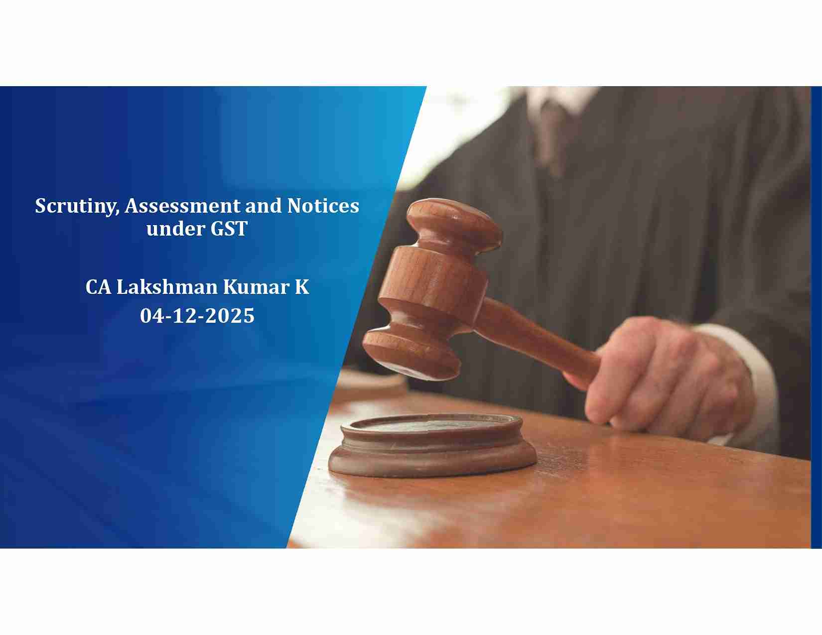 Seminar on Refunds and Scrutiny, Assessments, Notices