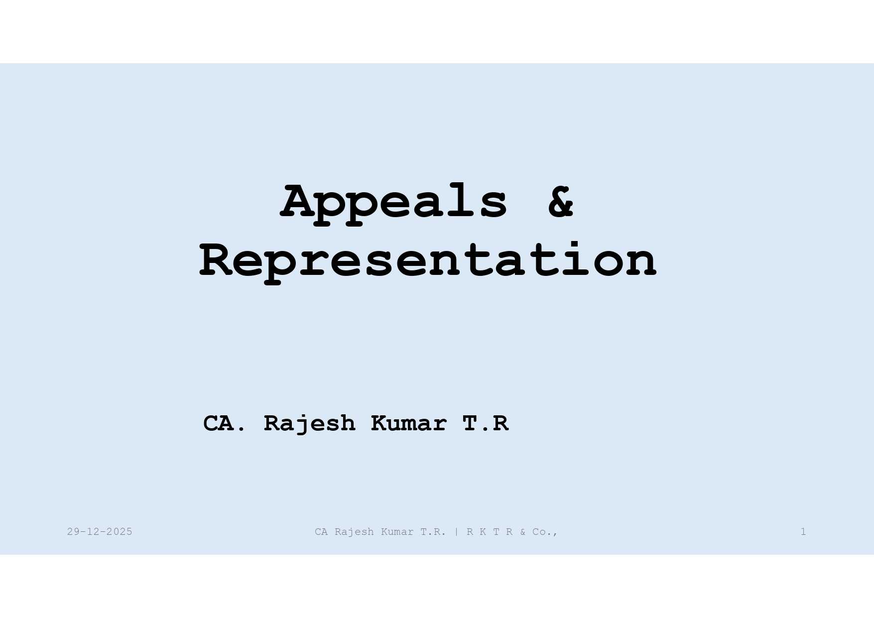 2 Days Workshop on CA’s TOOLKIT: PRACTICAL GUIDE TO APPEALS & REPRESENTATION 