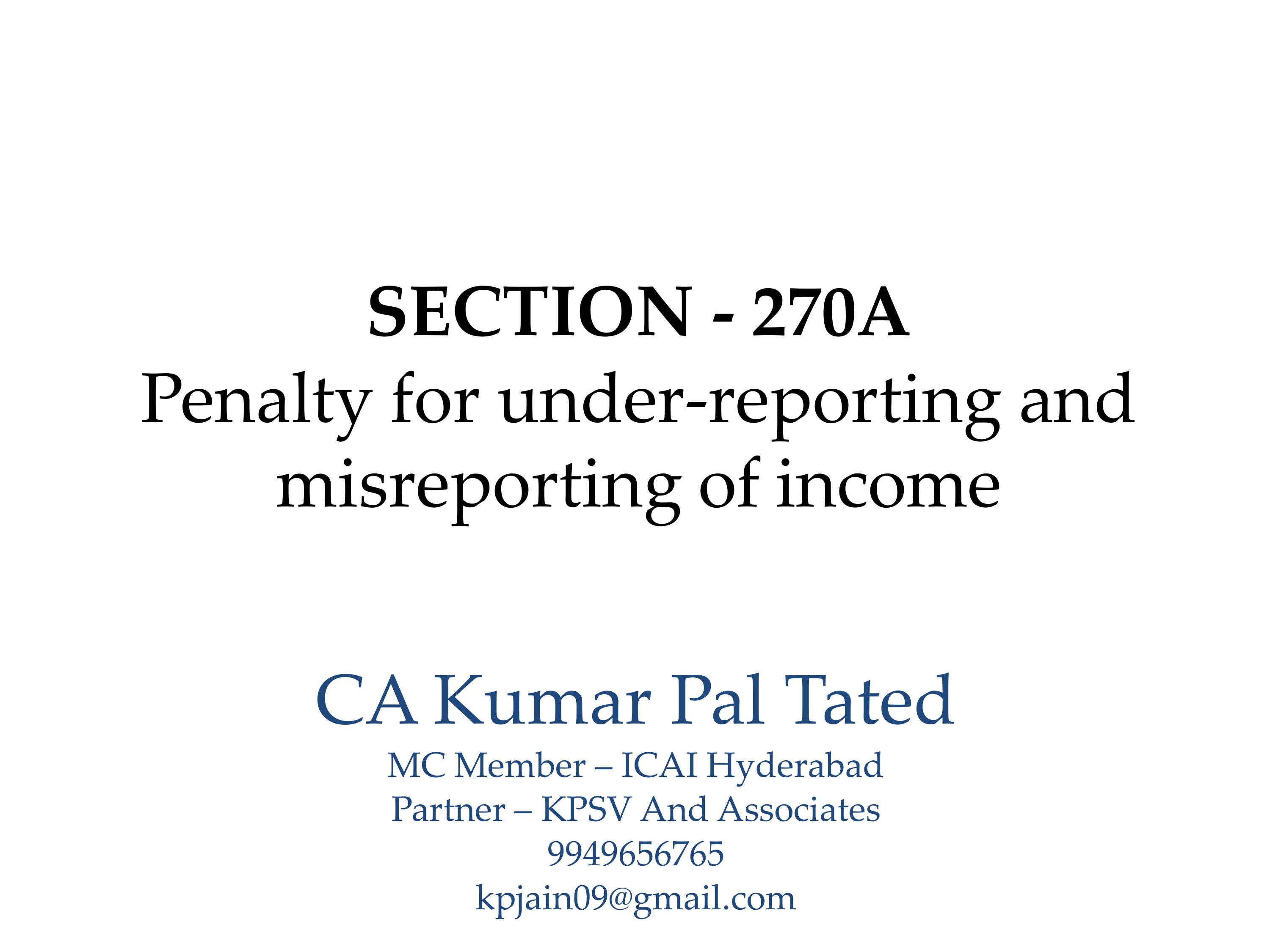 SECTION - 270A - Penalty for under-reporting and misreporting of income
